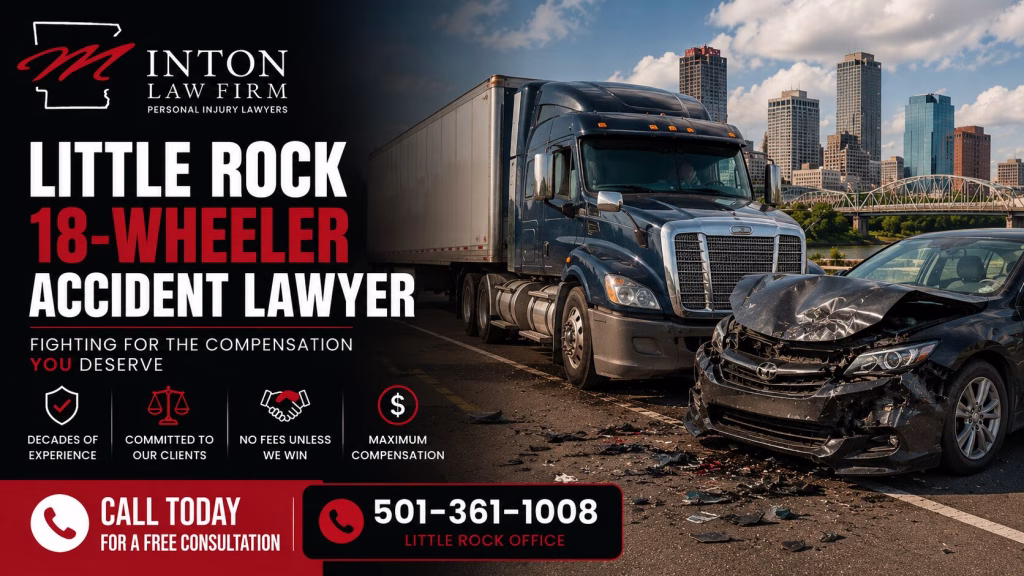 Little Rock 18-Wheeler Accident Lawyer